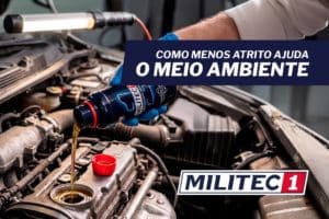 Menos atrito ajuda o meio ambiente.